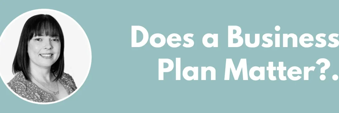 Does a Business Plan Matter?